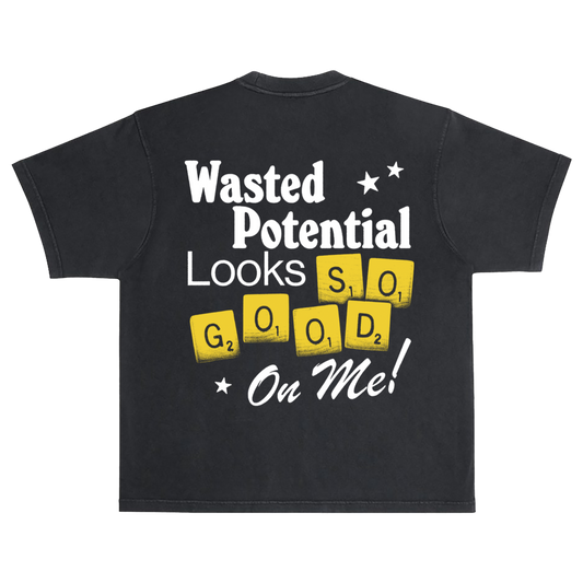 Wasted Potential Tee