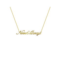 Gold necklace with 'Never Always' pendant on a white background