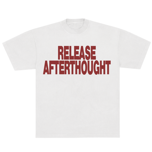 White t-shirt with red text 'RELEASE AFTERTHOUGHT' on a white background